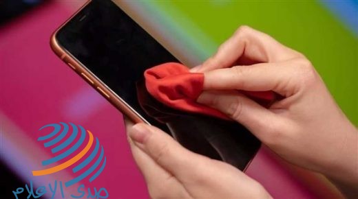 نصائح مهمة لتنظيف الهاتف الذكي خلال أزمة كورونا
